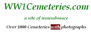 Click here to access World War 1  Cemeteries website